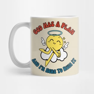 God Has A Plan And I'm Here To Ruin It Mug